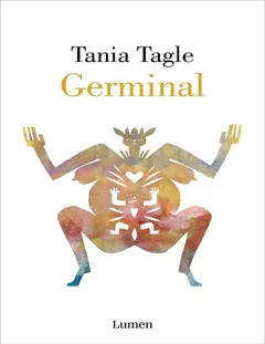 Germinal - Tania Tagle