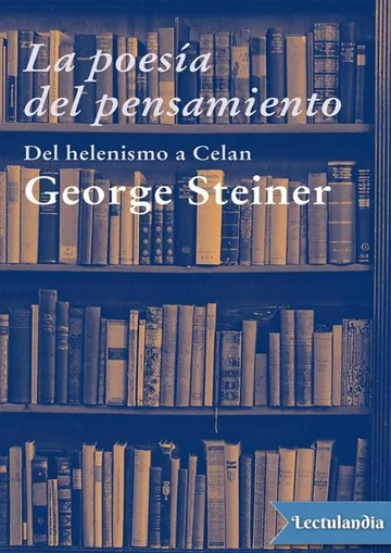 La poesía del pensamiento de George Steiner, portada del libro