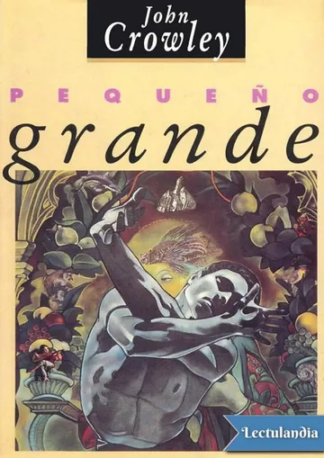 Pqueño, grande de John Crowley, portada del libro