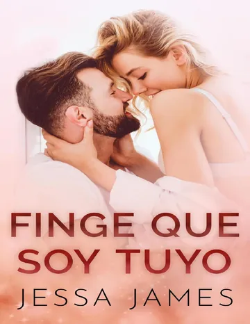 Finge que soy tuyo de Jessa James, portada del libro