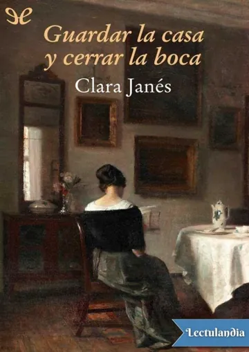 Guardar la casa y cerrar la boca de Clara Janés, portada del libro