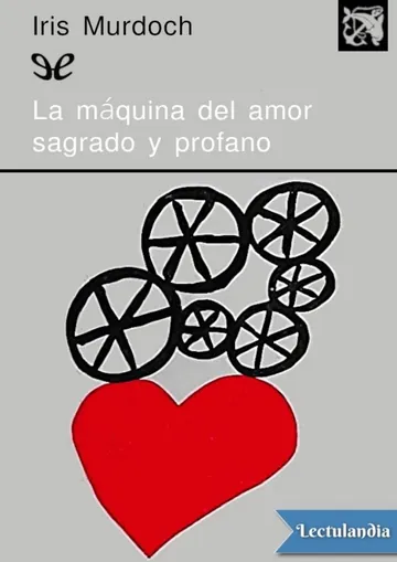 La máquina del amor sagrado y profano de Iris Murdoch, portada del libro