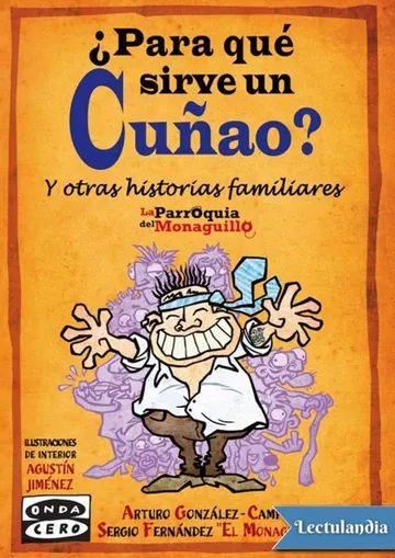 ¿Para qué sirve un cuñao? de Sergio Fernández “El Monaguillo”, portada del libro