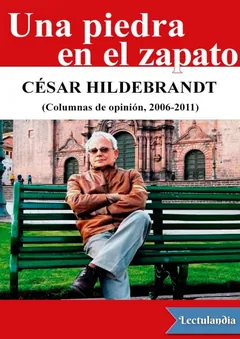Una piedra en el zapato - César Hildebrandt
