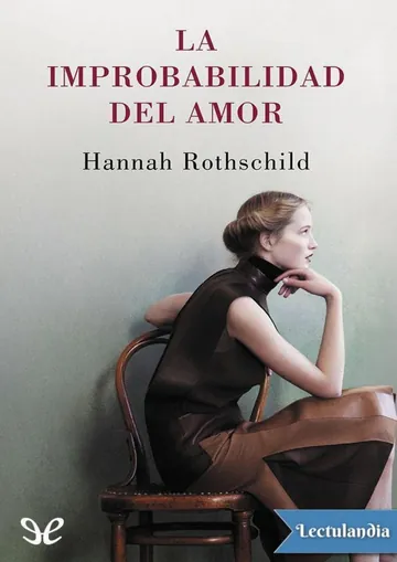 La improbabilidad del amor de Hannah Rothschild, portada del libro