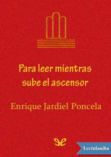 Para leer mientras sube el ascensor de Enrique Jardiel Poncela, portada del libro