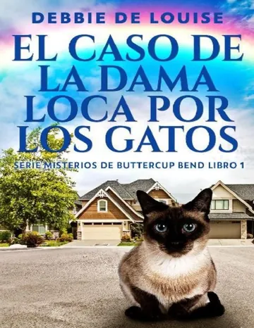 El caso de la dama loca por los gatos de Debbie De Louise, portada del libro