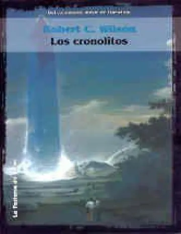 Los Cronolitos de Robert Charles Wilson, portada del libro
