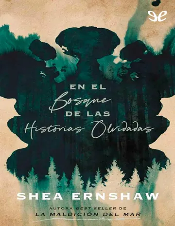 En el bosque de las historias olvidadas de Shea Ernshaw, portada del libro