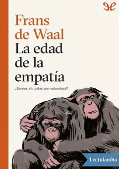 La edad de la empatía - Frans De Waal
