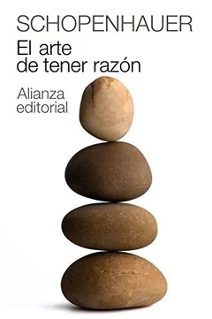 El arte de tener razón - Arthur Schopenhauer