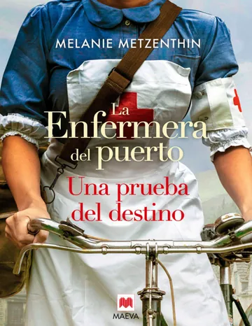 La enfermera del puerto 2: Una prueba del destino de Melanie Metzenthin, portada del libro