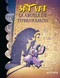 Bat Pat. La abuela de Tutankamon - Roberto Pavanello