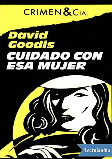 Cuidado con esa mujer de David Goodis, portada del libro