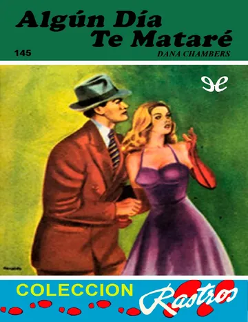Algún día te mataré de Dana Chambers, portada del libro