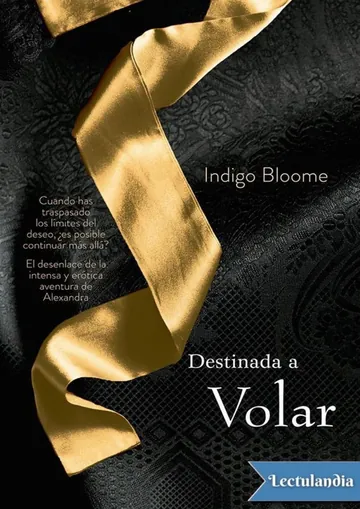 Destinada a volar de Indigo Bloome, portada del libro