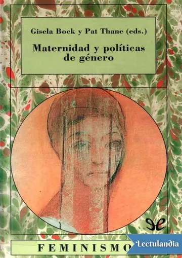 Maternidad y políticas de género: la mujer en los estados de bienestar europeos, 1880-1950 de AA. VV., portada del libro