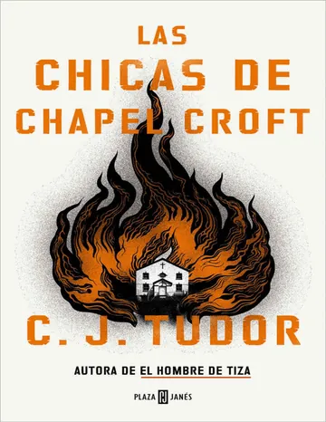 Las chicas de Chapel Croft de C. J. Tudor, portada del libro