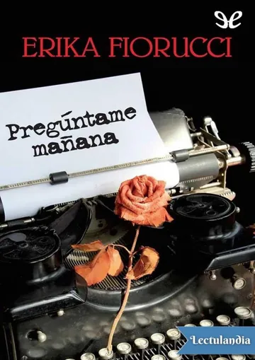 Pregúntame mañana de Erika Fiorucci, portada del libro