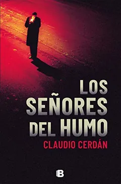 Los señores del humo de Claudio Cerdán, portada del libro