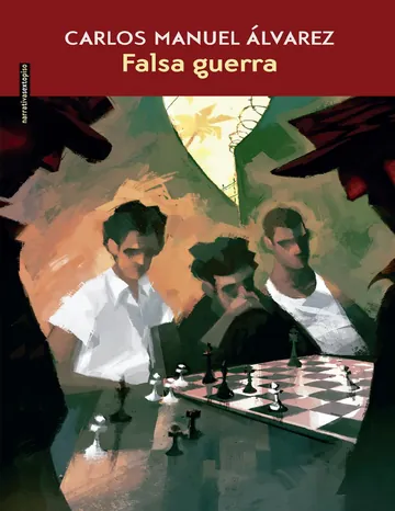 Falsa guerra de Carlos Manuel Alvarez, portada del libro