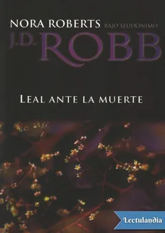 Leal ante la muerte - J. D. Robb