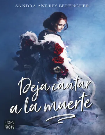 Deja cantar a la muerte de Sandra Andrés Belenguer, portada del libro