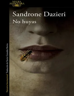No huyas - Sandrone Dazieri
