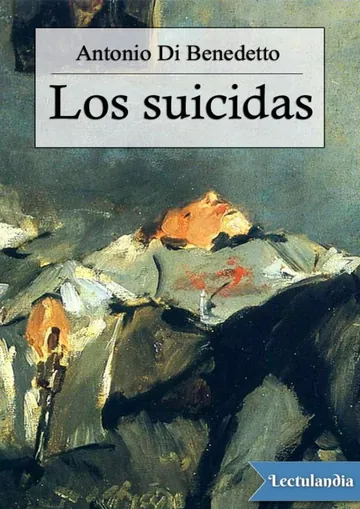 Los suicidas de Antonio di Benedetto, portada del libro