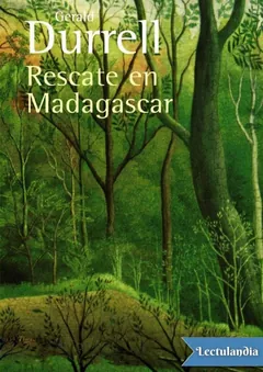 Misión de rescate en Madagascar - Gerald Durrell