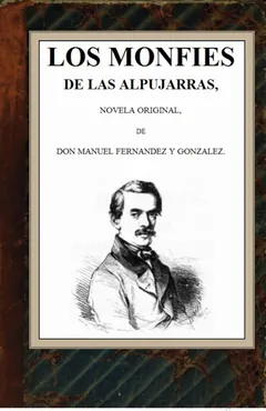Los monfíes de las Alpujarras de Manuel Fernández y González, portada del libro
