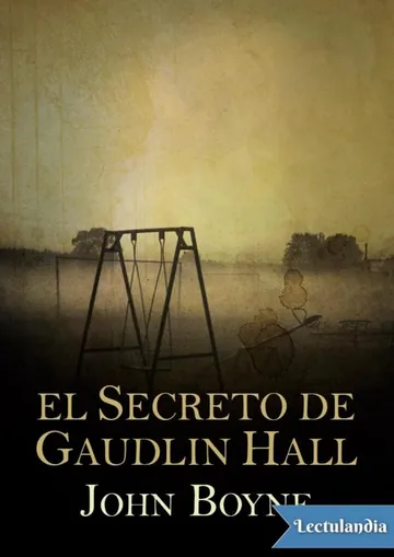 El secreto de Gaudlin Hall de John Boyne, portada del libro