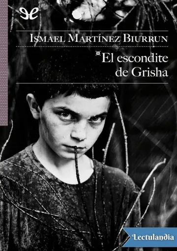 El escondite de Grisha de Ismael Martínez Biurrun, portada del libro