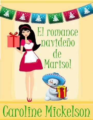 El romance navideño de Marisol de Caroline Mickelson, portada del libro
