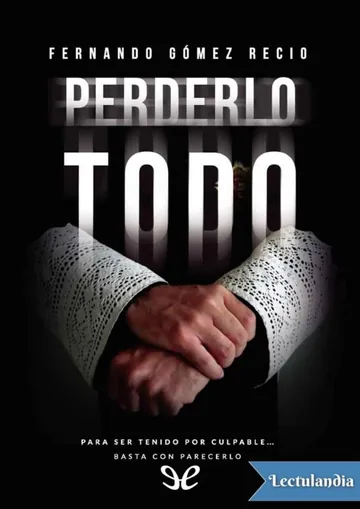 Perderlo todo de Fernando Gómez Recio, portada del libro