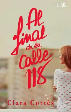 Al final de la calle 118 - Clara Cortés
