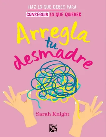 Arregla tu desmadre de Sarah Knight, portada del libro