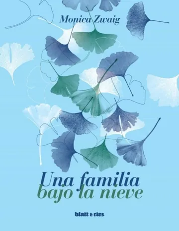 Una familia bajo la nieve de Mónica Zwaig, portada del libro
