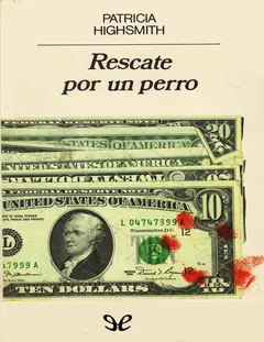 Rescate por un perro - Patricia Highsmith