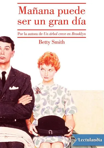 Mañana puede ser un gran día de Betty Smith, portada del libro