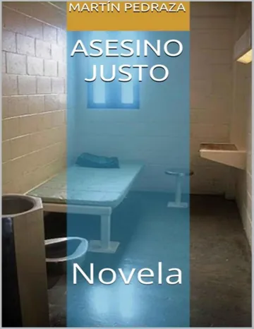 Asesino justo de Martin Pedraza, portada del libro