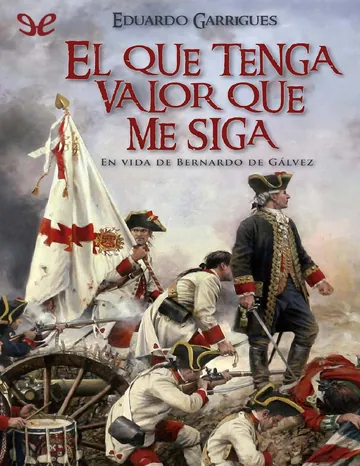 El que tenga valor que me siga de Eduardo Garrigues, portada del libro