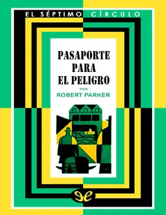 Pasaporte para el peligro - Robert Parker