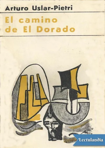 El camino de El Dorado de Arturo Uslar Pietri, portada del libro