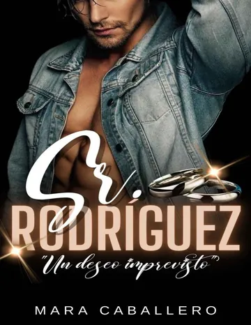 Sr. Rodríguez Un deseo imprevisto de Mara Caballero, portada del libro