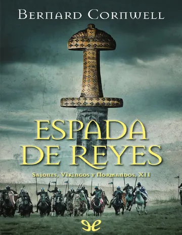 Espada de reyes de Bernard Cornwell, portada del libro
