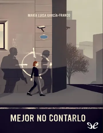 Mejor no contarlo de María Luisa García-Franco, portada del libro
