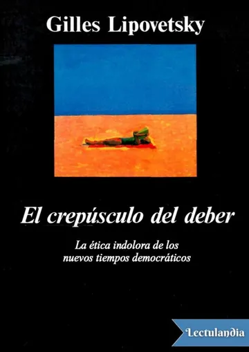 El crepúsculo del deber de Gilles Lipovetsky, portada del libro
