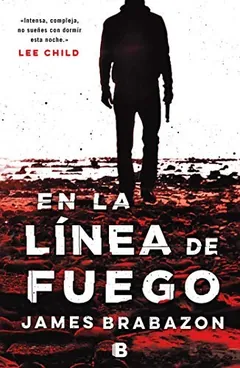 En la línea de fuego de James Brabazon, portada del libro