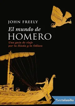 El mundo de Homero - John Freely